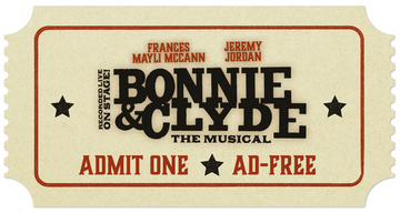 BONNIE & CLYDE THE MUSICAL – Bonnie & Clyde: The Musical